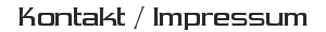 Kontakt / Impressum